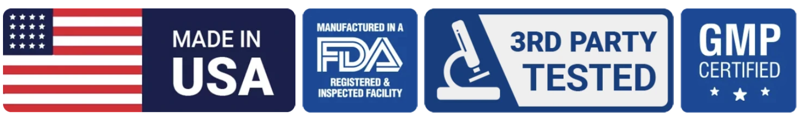 Made in USA, FDA, 3rd Party Tested, GMP Certified